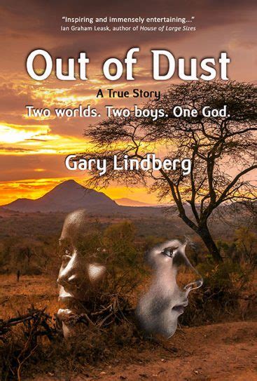 Out Of Dust A True Story Two Boys Two Worlds One God Afton Press