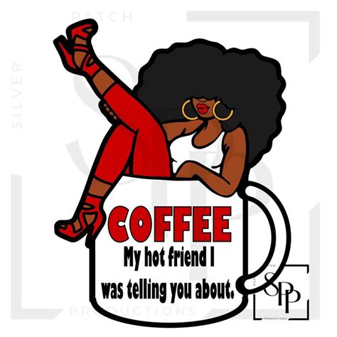 UV DTF Decal African American Woman Red And White Coffee My Hot Friend Print Ready To Apply Perm