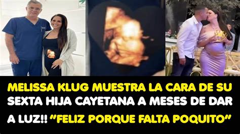 Melissa Klug Muestra La Cara De Su Sexta Hija Cayetana A Meses De Dar A