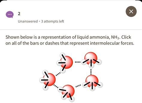 Solved Unanswered 3 Attempts Left Shown Below Is A Representation Of Liquid Ammonia Nhz Click