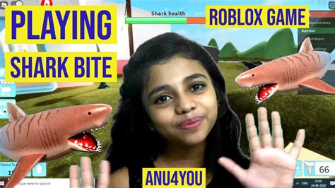 Playing Shark Bite Roblox Anu4you Youtube