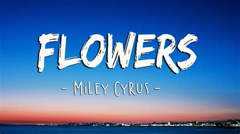 Miley Cyrus Flowers Lyrics Rema Selena Gomez Tones And I Youtube