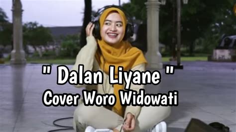 Dalan Liyane Hendra Kumbara Cover Woro Widowati Youtube