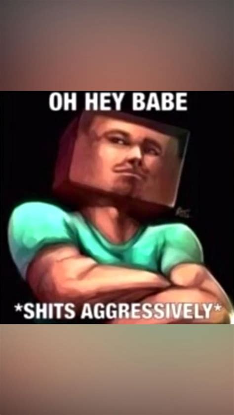 Oh Hey Babe Really Funny Memes Real Funny Jokes Extremely Funny Jokes