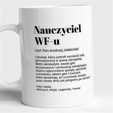 Kubek Dla Nauczyciela Wf Definicja Prezent Dla Wychowawcy Wf