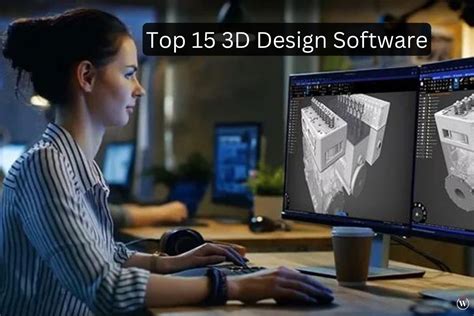 Top 15 Best 3D Design Software CIO Women Magazine