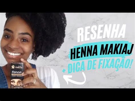 Resenha Henna Makiaj Dica de fixação em pele oleosa YouTube