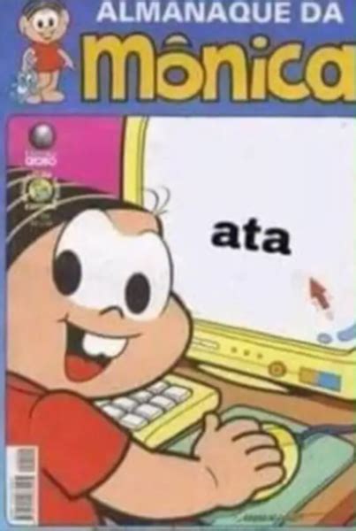 A Origem Do Meme Da Mônica é Revelada Na Internet Ata