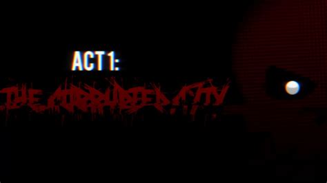 Act 1 The Corrupted City Youtube