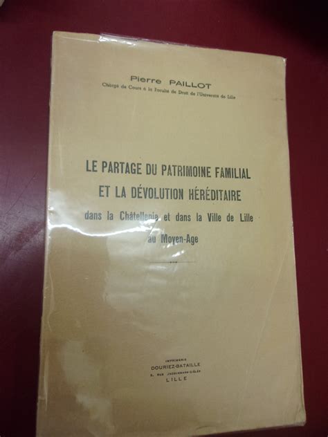 Le partage du patrimoine familial la dévolution héréditaire dans la