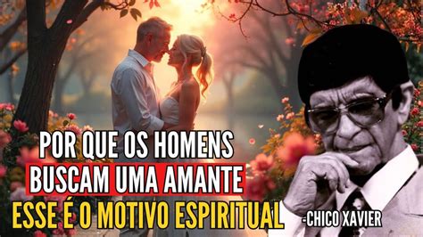 Chico Xavier Foi Casado - Porque um Homem Casado Escolhe ser Infiel | Chico Xavier Explica o ...