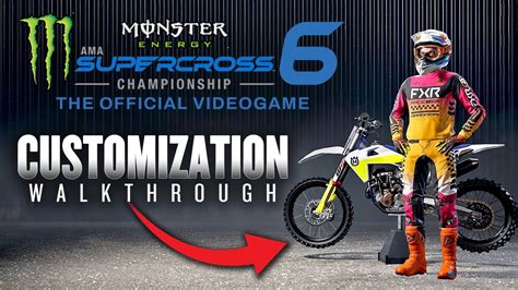 Monster Energy Supercross 6 Full Customization Walkthrough YouTube