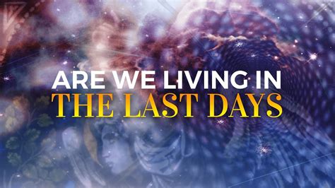 We Are Living In The Last Days 2019 05 01 Sermon Youtube