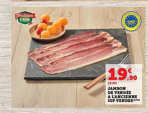 Promo Jambon De Vend E L Ancienne Igp Vend E Chez Hyper U Icatalogue Fr