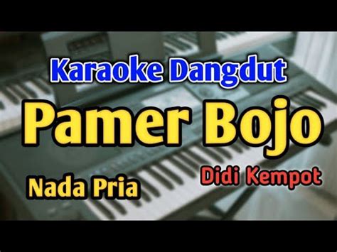 PAMER BOJO KARAOKE NADA PRIA Didi Kempot Audio HQ Live