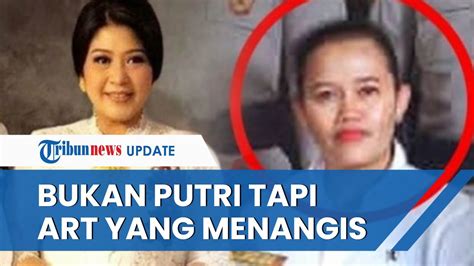 Bukan Putri Bripka Rr Malah Lihat Sosok Wanita Lain Yang Menangis Di