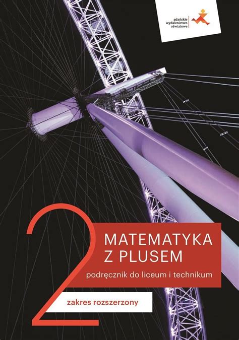 Podręcznik szkolny Matematyka z plusem 2 Podręcznik do liceum i