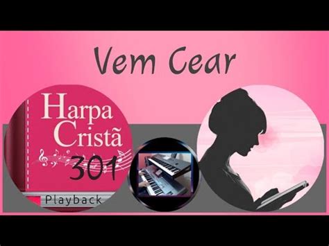 Vem Cear Harpa Cristã 301 use Playback letra Para Mulheres