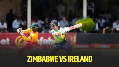 Zimbabwe Vs Ireland Nd T Dream Team Prediction And Todays