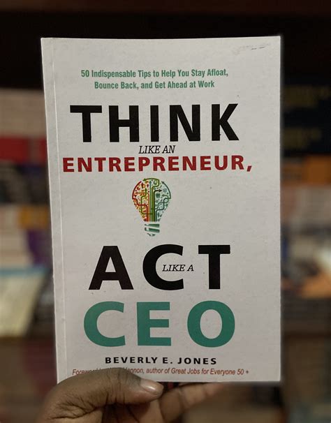 Think Like An Entrepreneur Act Like A CEO 50 Indispensable Tips To