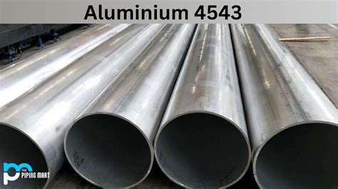 Aluminium 4543 Alloy (UNS A94043) - Composition, Properties and Uses