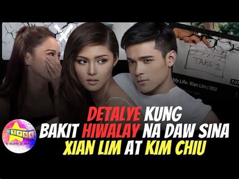 Detalye Kung Bakit Hiwalay Na Daw Sina Xian Lim At Kim Chiu Youtube