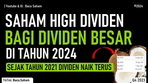 Saham Bagus High Dividen Yield JUMBO Di Tahun 2024 Dividen Harga