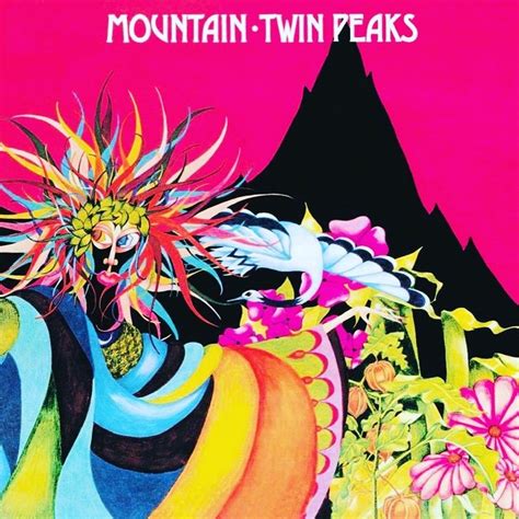 The Mountain Twin Peaks Album Cover Is Shown With Colorful Flowers