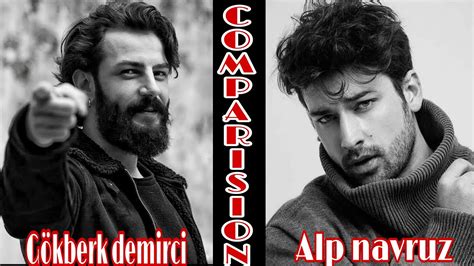 Gökberk demirci vs Alp Navruz Lifestyle Biography Comparison by