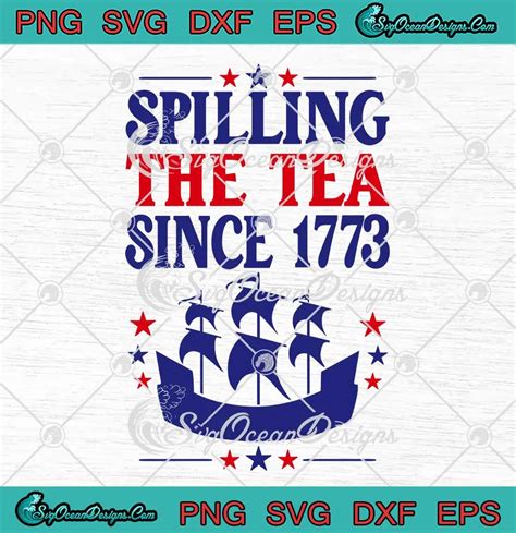 Spilling The Tea Since Svg Vintage Us History Teacher Gifts Svg