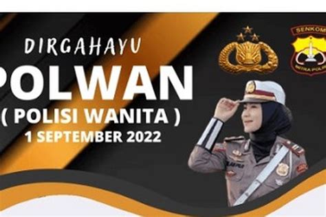 Ucapan Selamat Hut Polwan Ke Kata Kata Penuh Motivasi Untuk