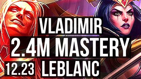 VLAD Vs LEBLANC MID 2 4M Mastery Legendary 13 3 5 300 Games