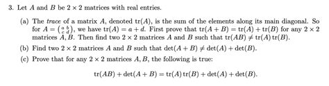 Solved Let A And B Be Matrices With Real Entries A Chegg