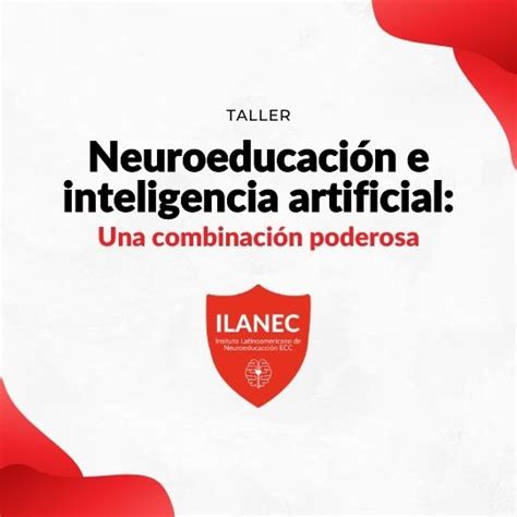 Taller Neuroeducación E Inteligencia Artificial Una Combinación Poderosa Rosy Cisneros