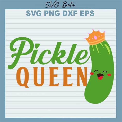 Pickle Queen SVG Pickle SVG Queen SVG Pickle Cucumber SVG Birthday