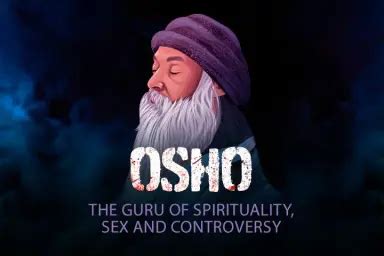 Osho The Guru Of Spirituality Sex And Controversy