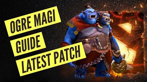 Dota 2 Guide Ogre Magi Hard Support 7 32c Patch YouTube