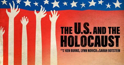 You Must Watch Ken Burns Pbs Series On America And The Holocaust