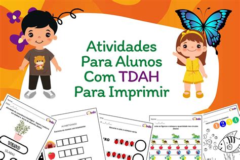 Atividades Para Alunos Tdah Para Imprimir Kisahsekolah