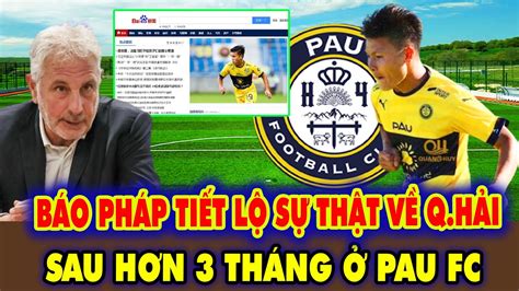 Tin Nóng Quang Hải Pau FC NHM Việt Nam Ngỡ Ngàng Khi Báo Pháp Tiết Lộ