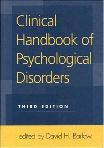 Clinical Handbook of Psychological Disorders, Third Edition : A Step-By ...