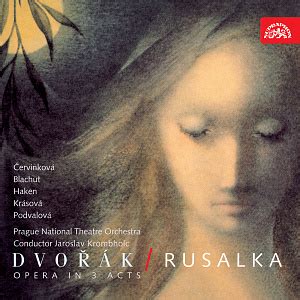 Dvořák: Rusalka – Various Artists – SUPRAPHON.com