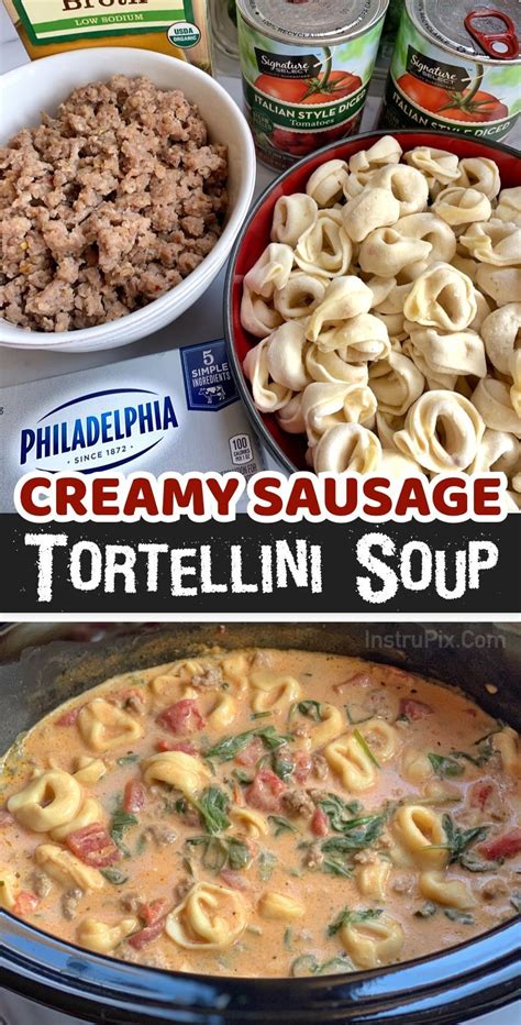 Slow Cooker Creamy Sausage And Tortellini Soup Recipe Tortellini Recipes Sausage Crockpot