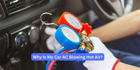Why Is My Car AC Blowing Hot Air Here S What To Check Autogos