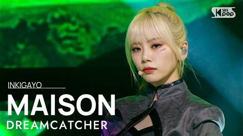 Dreamcatcher드림캐쳐 Maison 인기가요 Inkigayo 20220417 Realtime Youtube