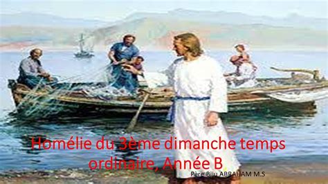 Hom Lie Pour Le Me Dimanche Temps Ordinaire Ann E B Janvier