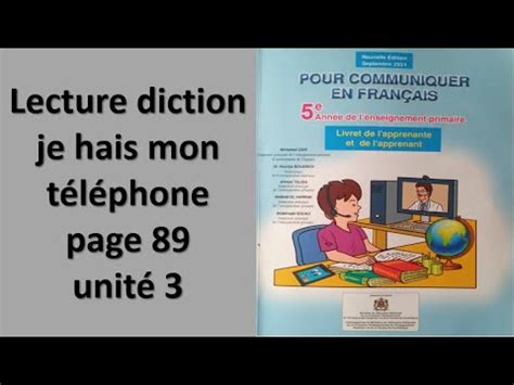 Lecture diction je hais mon téléphone page 89 unité 3 pour communiquer