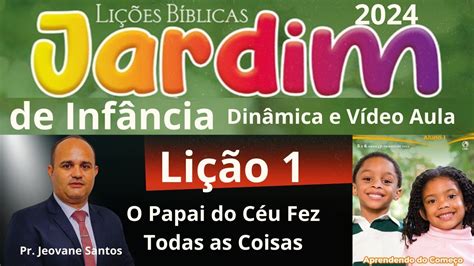 Li O Jardim De Inf Ncia O Papai Do C U Fez Todas As Coisas Ebd