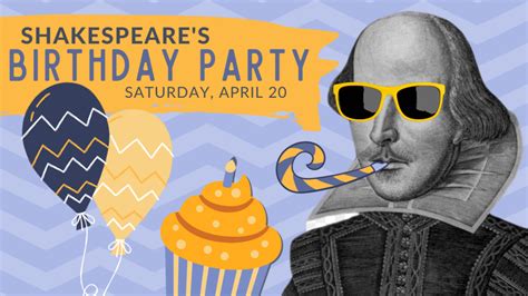 Shakespeares Birthday Party American Shakespeare Center