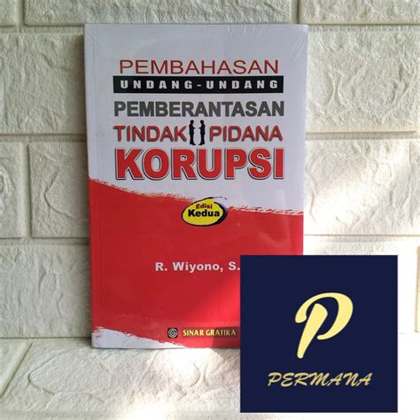 Jual Buku Pembahasan Undang Undang Pemberantasan Tindak Pidana Korupsi